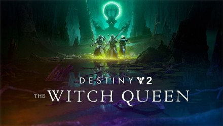 Destiny 2 | The Witch Queen
